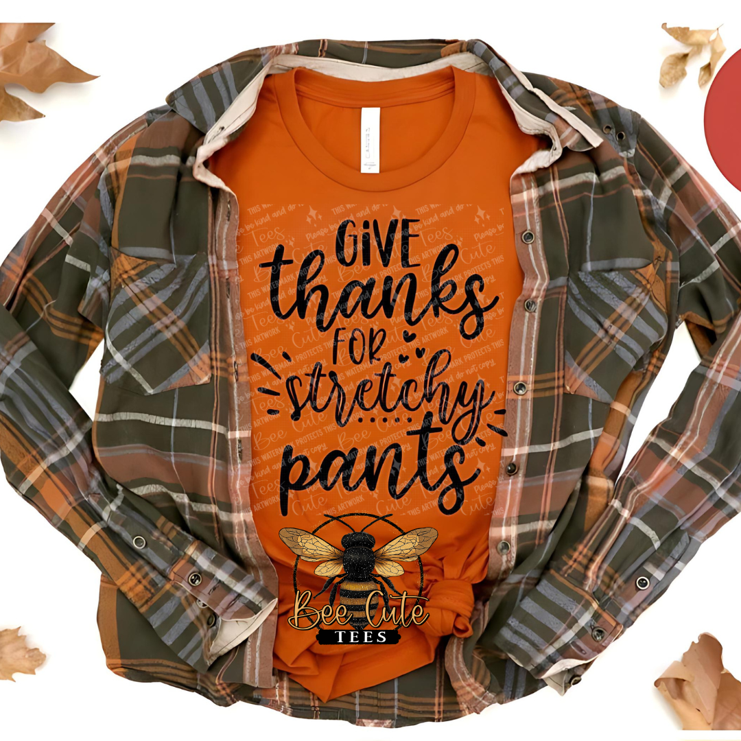 Give Thanks For Stretchy Pants