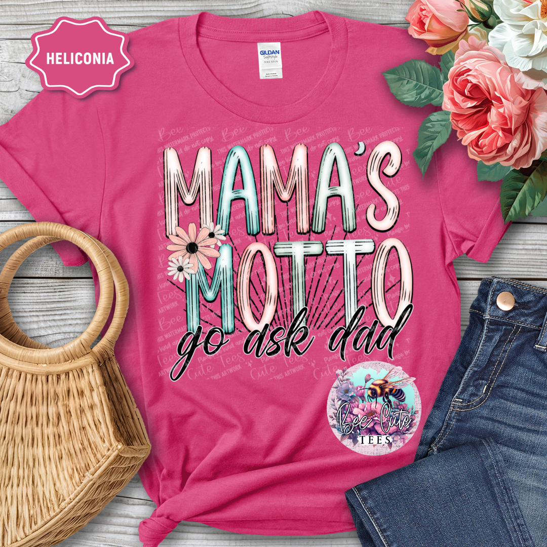 Mama's Motto, Go Ask Dad