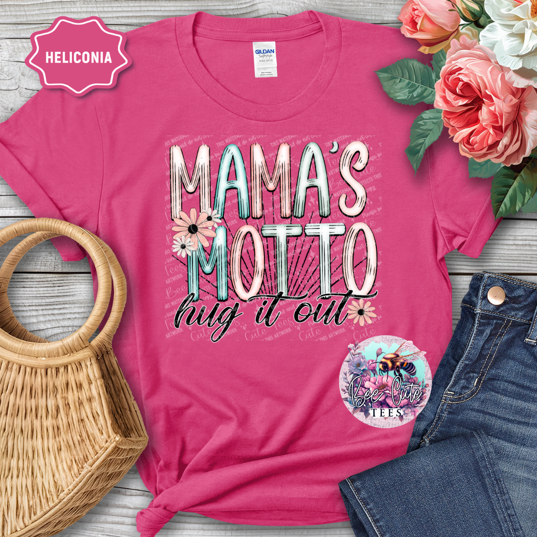 Mama's Motto, Hug It Out
