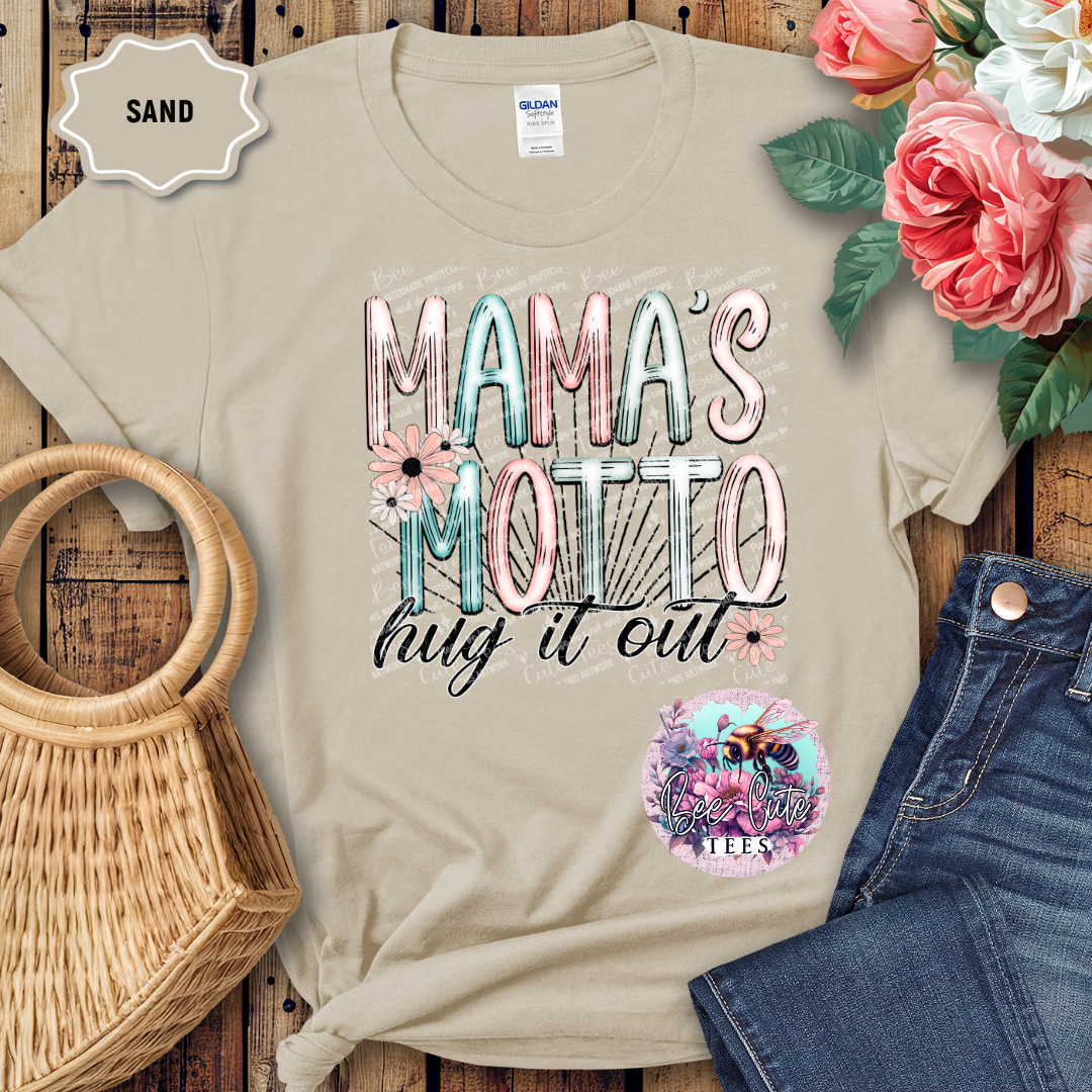 Mama's Motto, Hug It Out