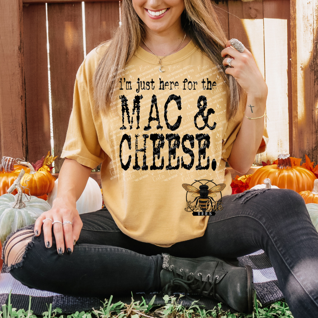 I'm Just Here For The Mac And Cheese Typography