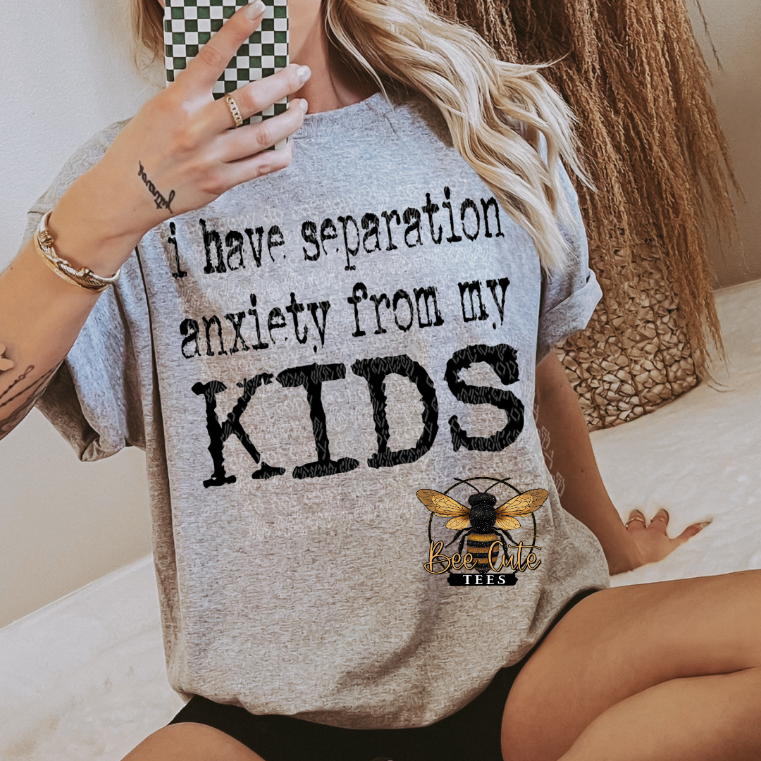 Separation Anxiety From My Kids Typography