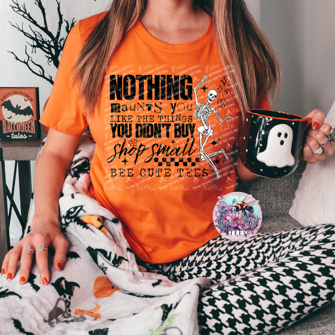 Nothing Haunts You Black Merch