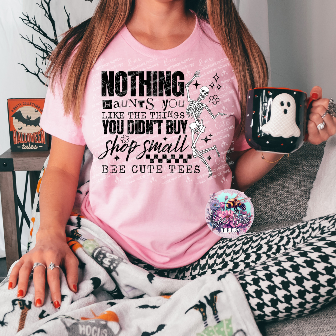 Nothing Haunts You Black Merch