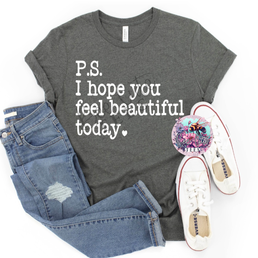 PS I Hope You Feel Beautiful