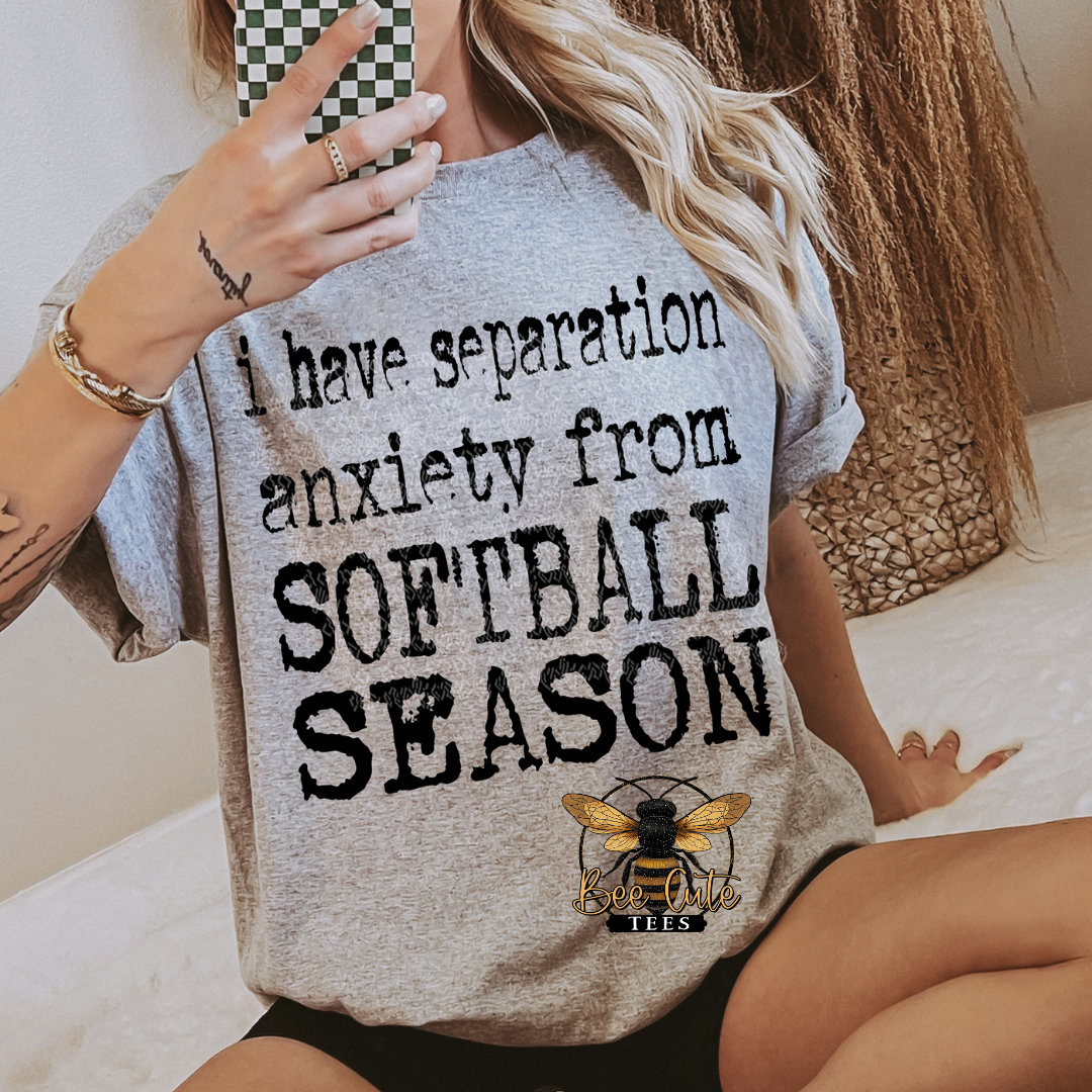 Separation Anxiety From Softball Season Typography