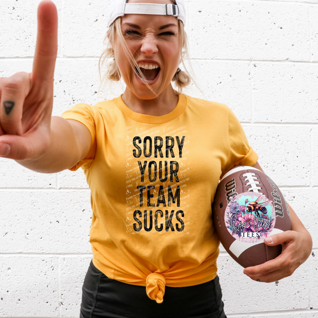 Sorry Your Team Sucks Black