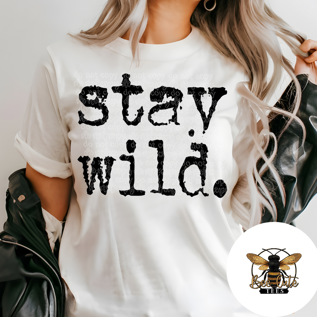 Stay Wild Typography