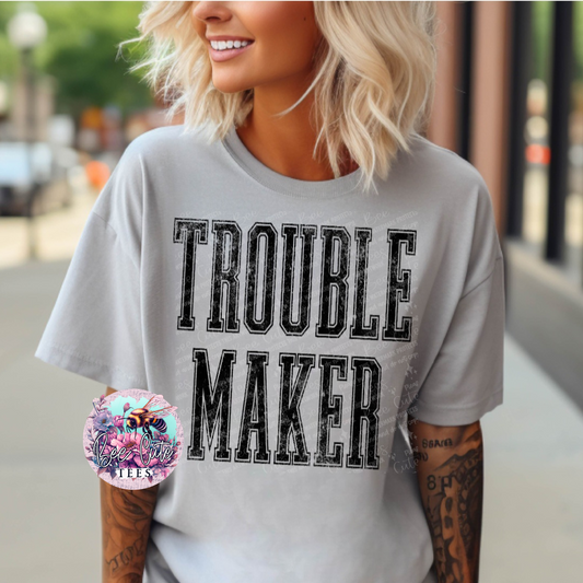 Trouble Maker