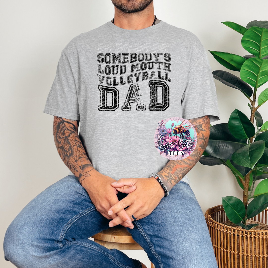 Somebody's Loud Mouth Volleyball Dad