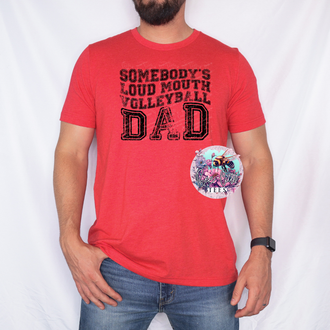 Somebody's Loud Mouth Volleyball Dad
