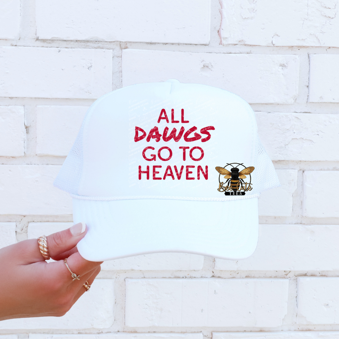 All Dawgs Go To Heaven Trucker Hat