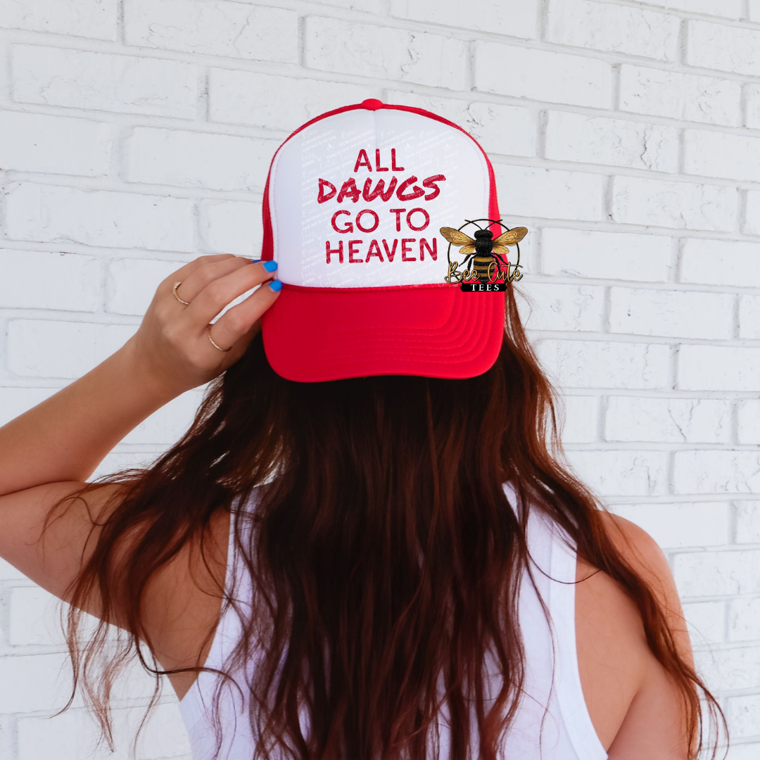 All Dawgs Go To Heaven Trucker Hat