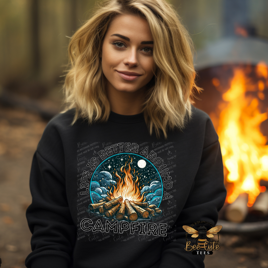 Life Is Better Around A Campfire