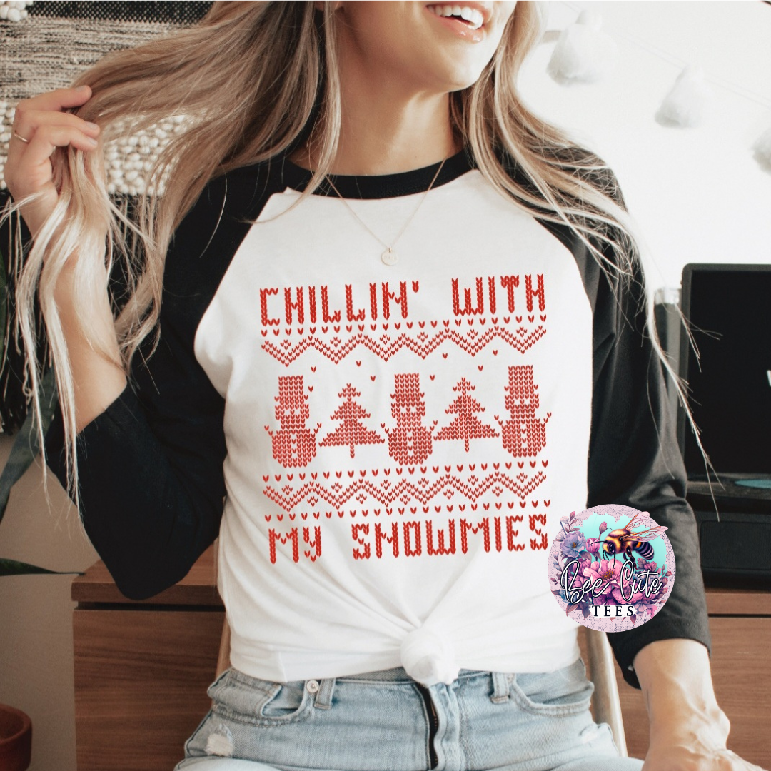 Chillin With My Snowmies