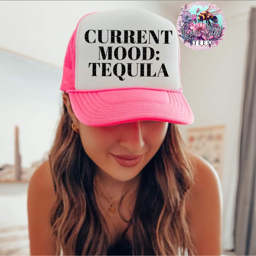 Current Mood: Tequila Trucker Hat