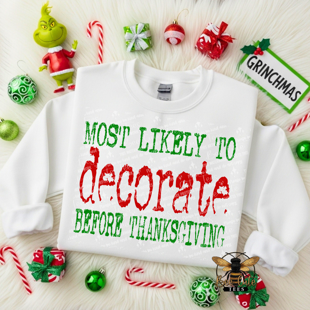 Most Likely To Decorate Before Thanksgiving