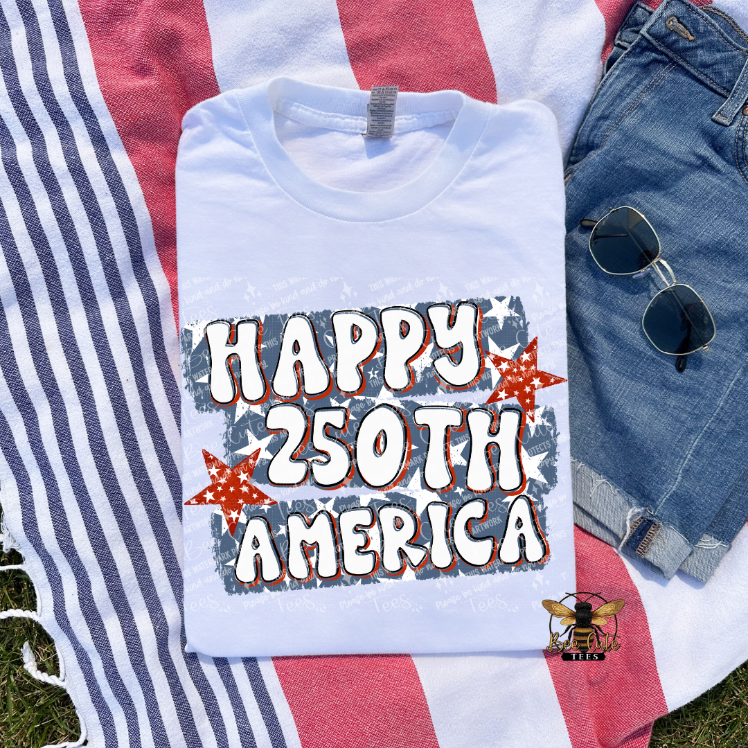 White t-shirt with 'Happy 250th America' text on a flag background