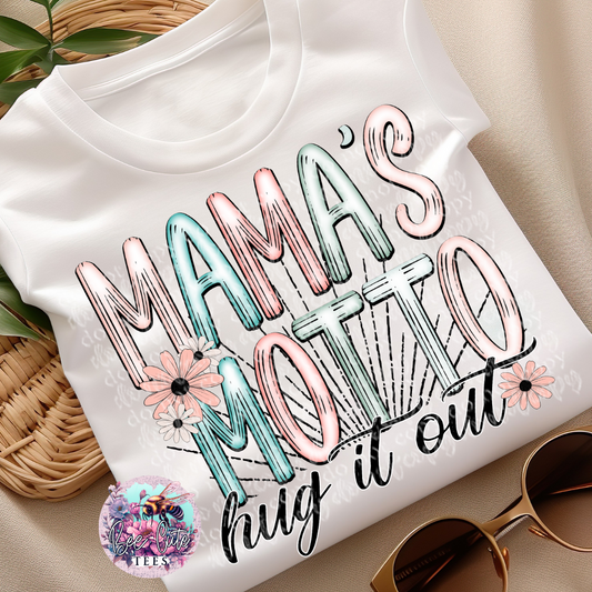 Mama's Motto, Hug It Out