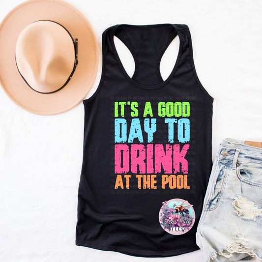 A Good Day To Drink At The Pool