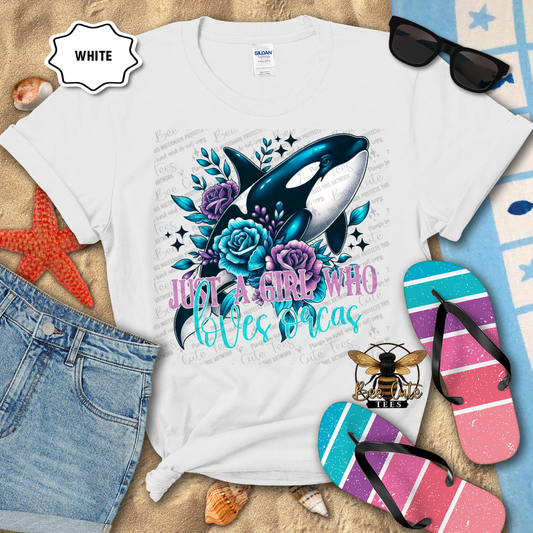 Just A Girl Who Loves Orcas