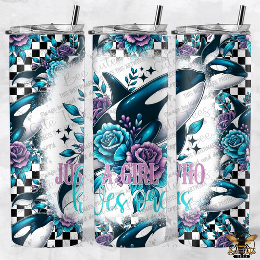Just A Girl Who Loves Orcas Tumbler