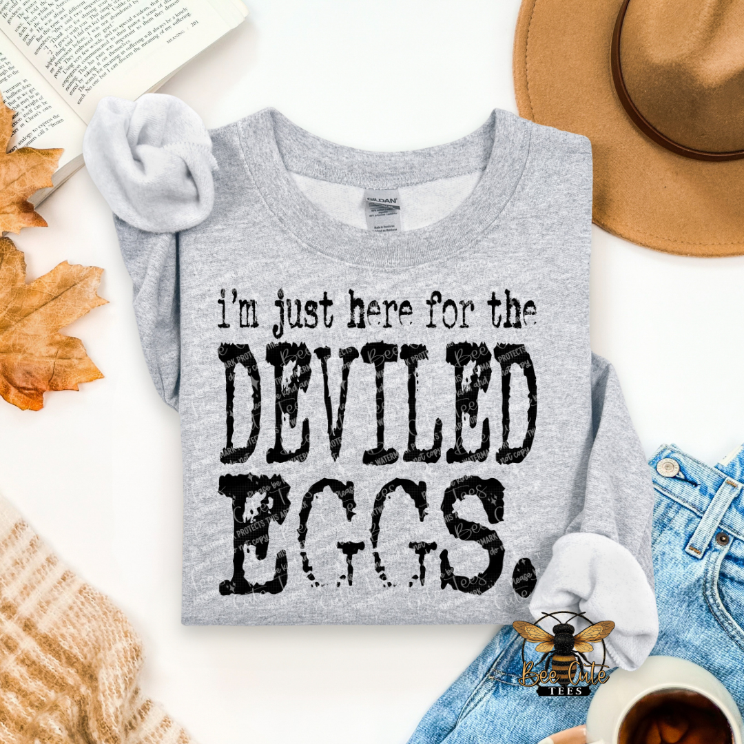 I'm Just Here For The Deviled Eggs Typography