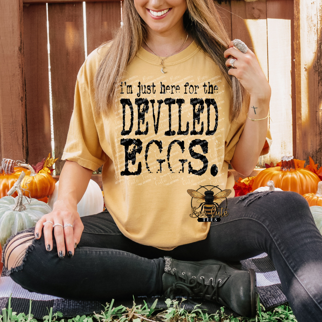 I'm Just Here For The Deviled Eggs Typography