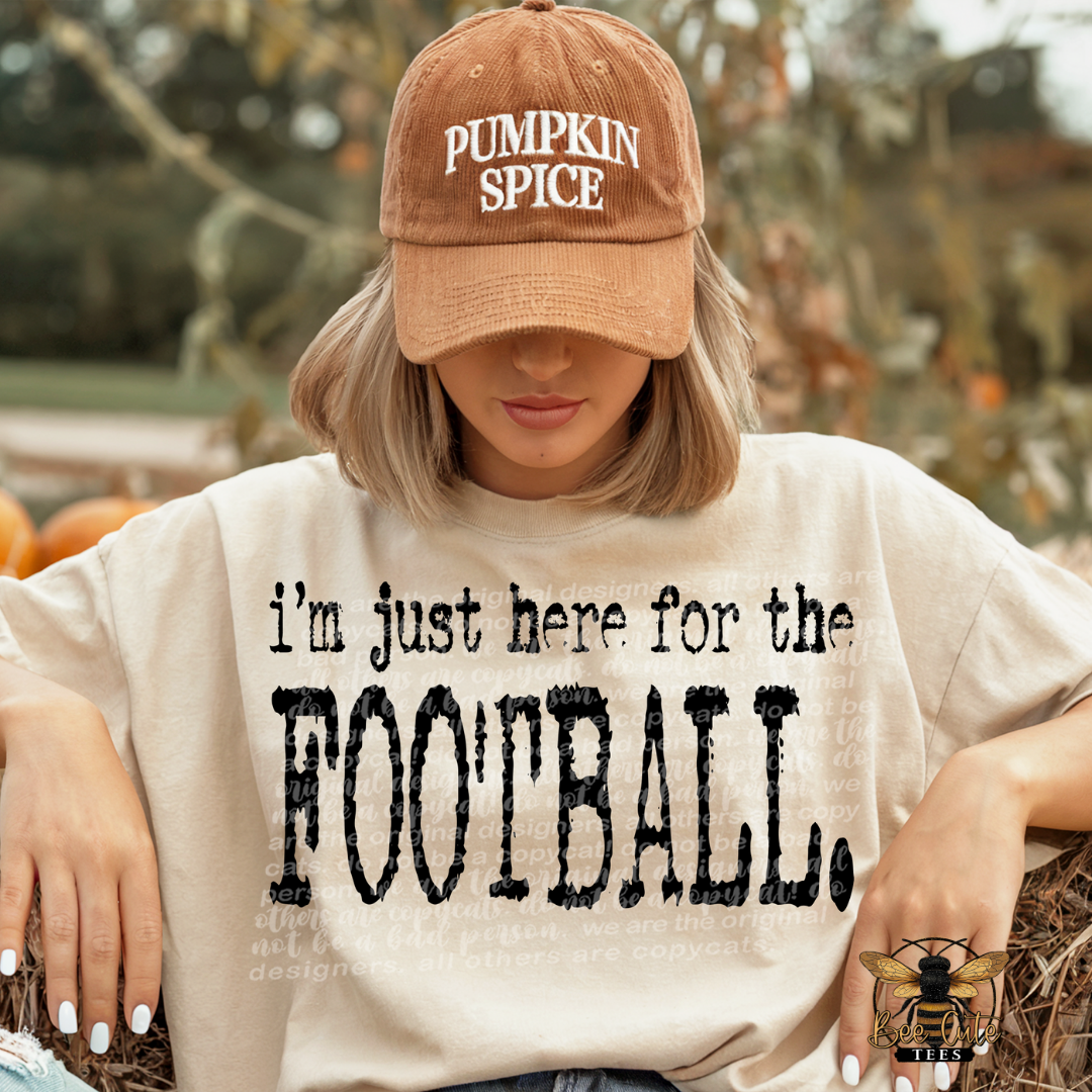 I'm Just Here For The Football Typography