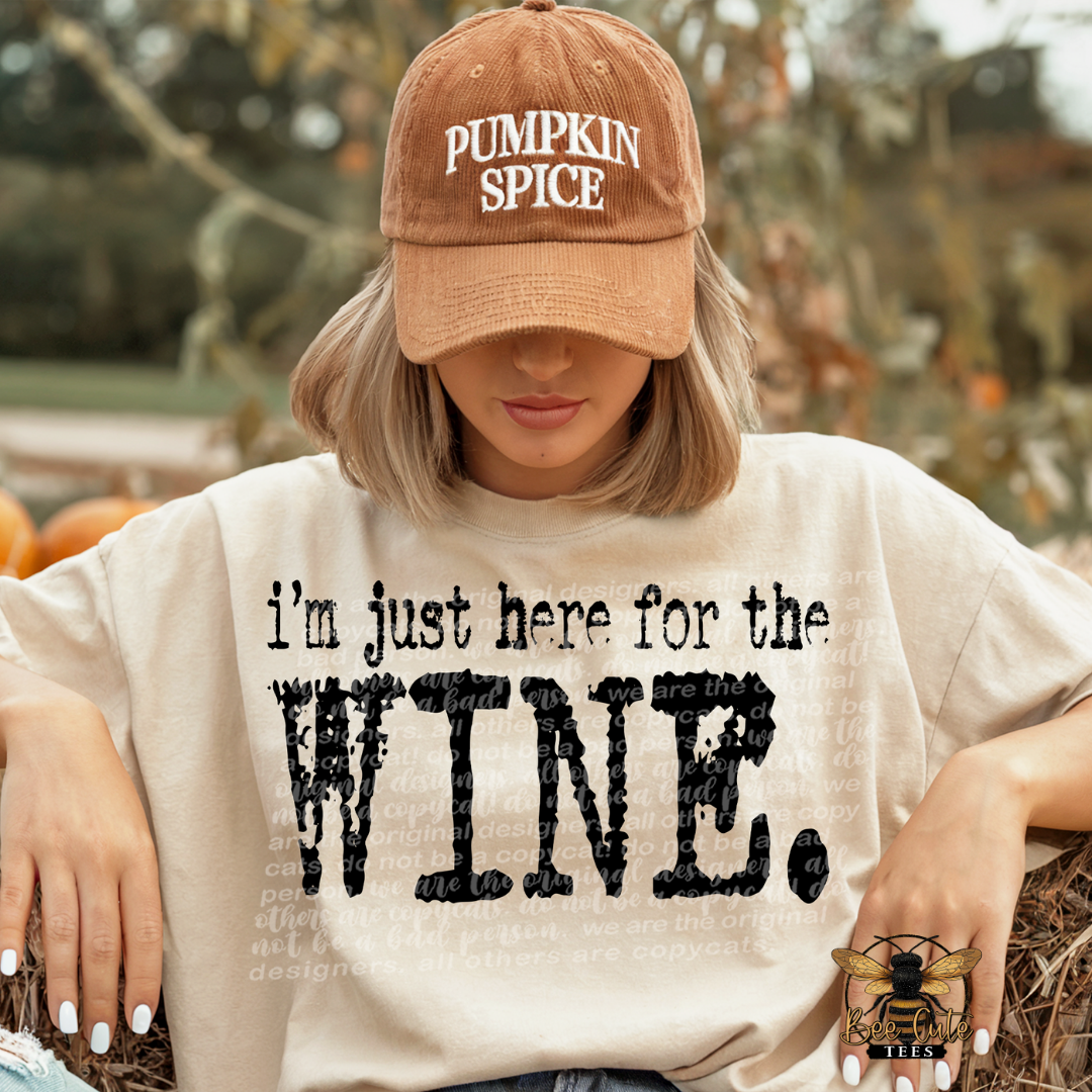 I'm Just Here For The Wine Typography