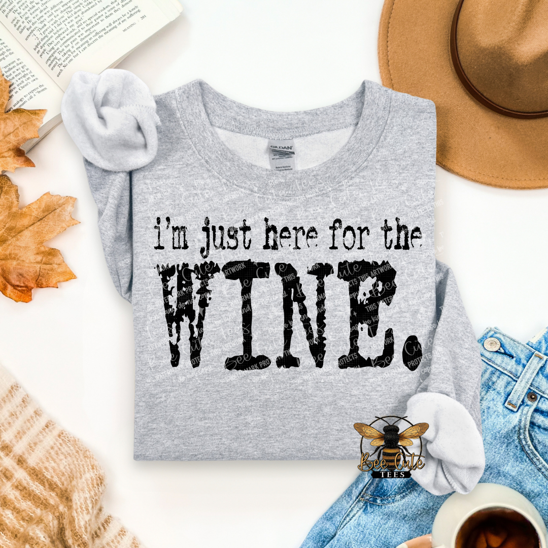I'm Just Here For The Wine Typography