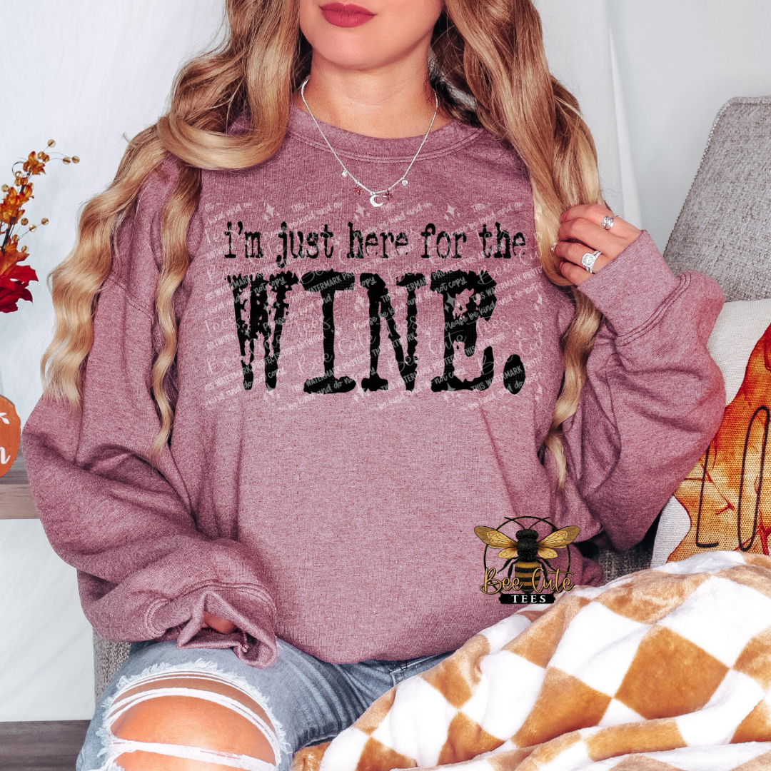 I'm Just Here For The Wine Typography