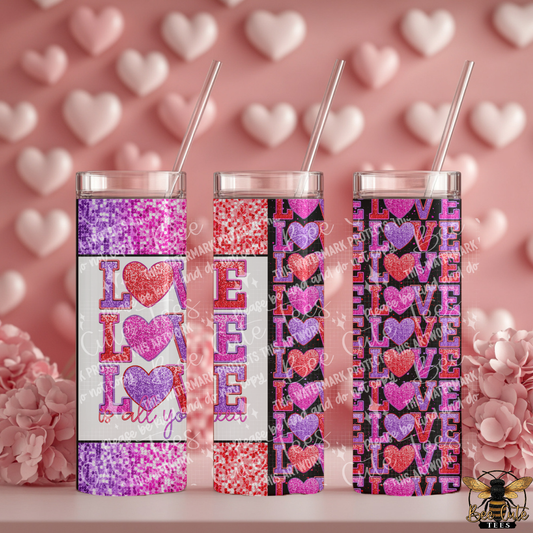 Love Is All You Need Tumbler