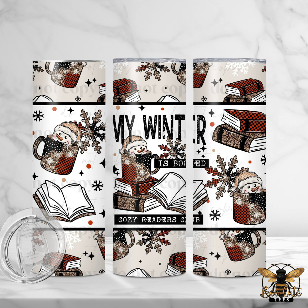 My Winter Is Booked Tumbler