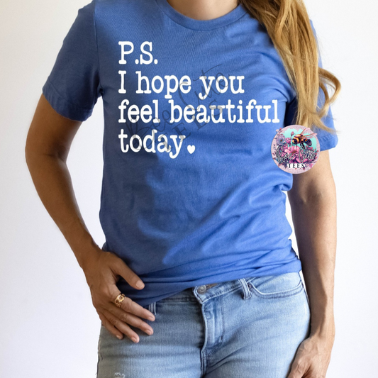 PS I Hope You Feel Beautiful