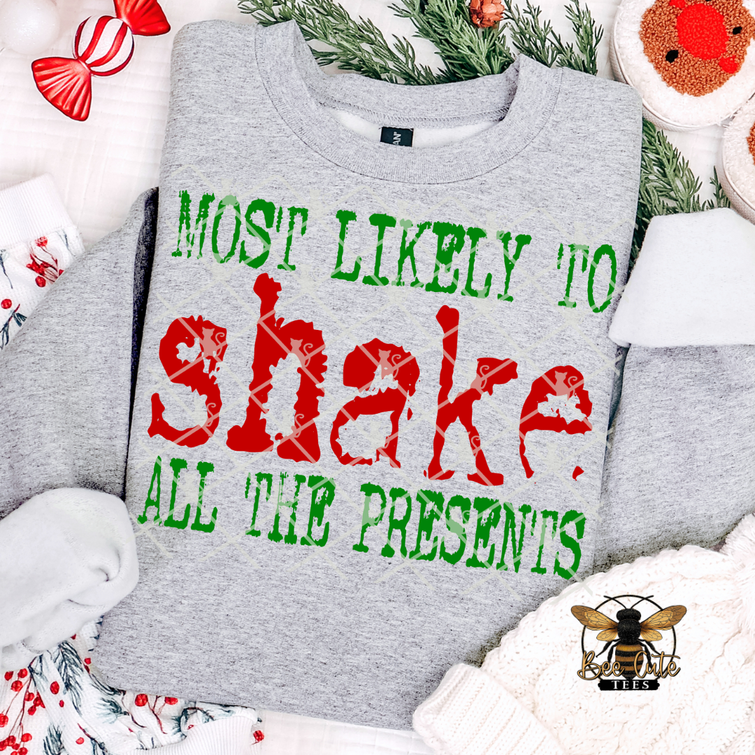 Most Likely To Shake All The Presents