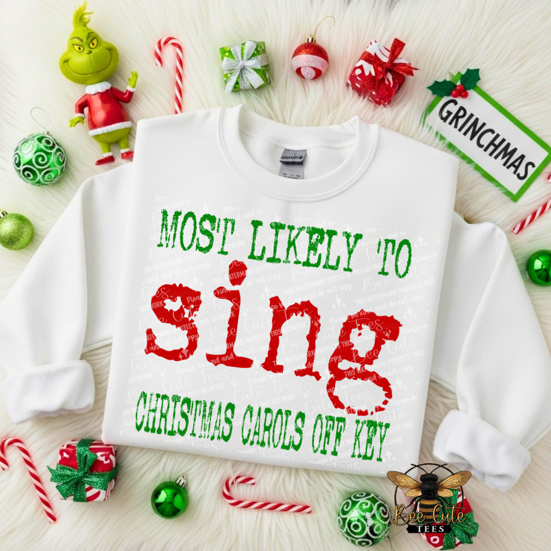 Most Likely To Sing Christmas Carols Off Key