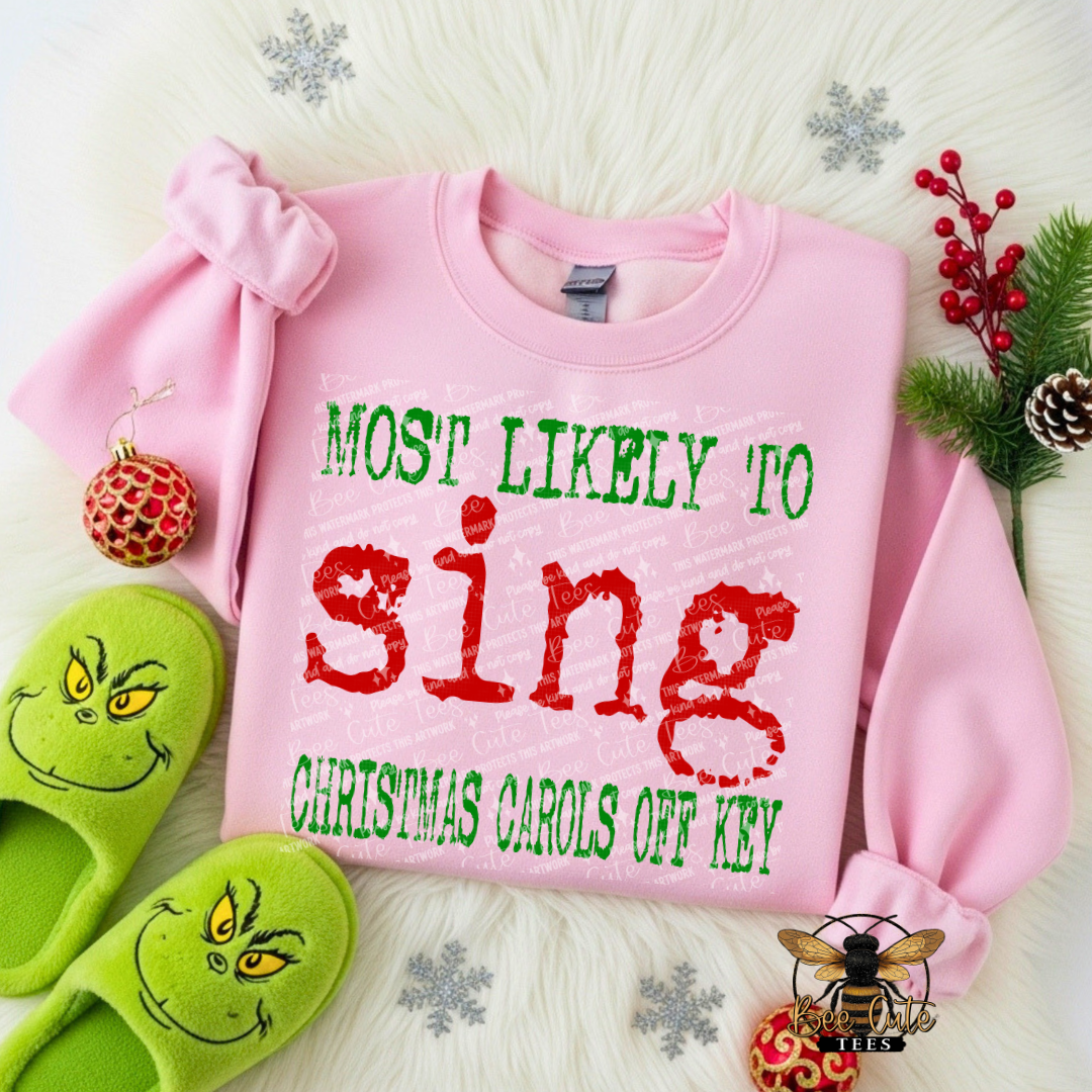 Most Likely To Sing Christmas Carols Off Key