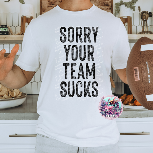 Sorry Your Team Sucks Black