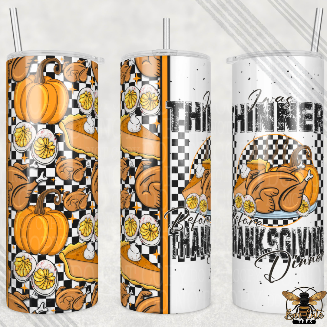 Thinner Before Dinner Tumbler